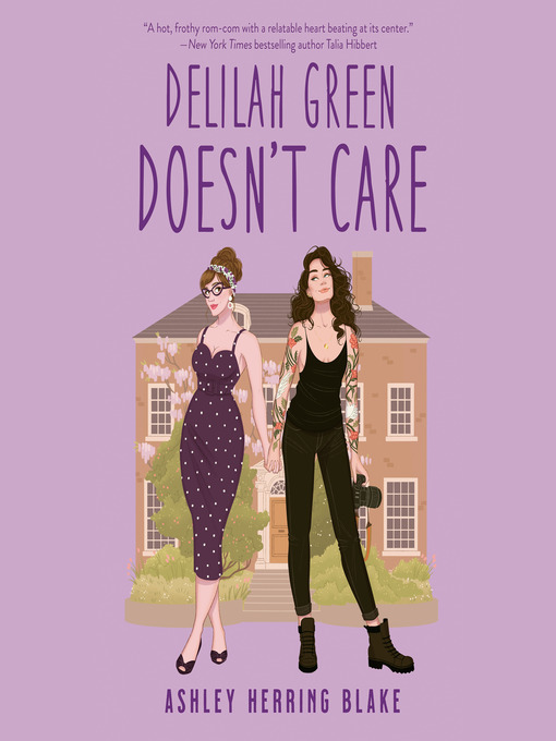 Title details for Delilah Green Doesn't Care by Ashley Herring Blake - Available